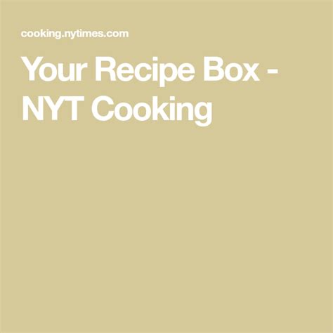 nyt cooking recipes|nyt cooking your recipe box.